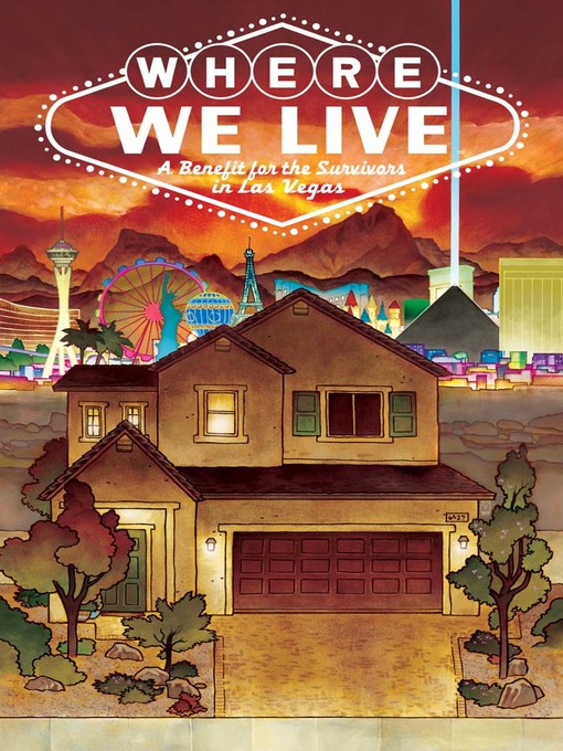Title details for Where We Live: Las Vegas Shooting Benefit Anthology by Mike Allred - Available